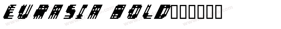 Eurasia Bold字体转换